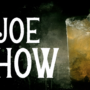 The Joe Show